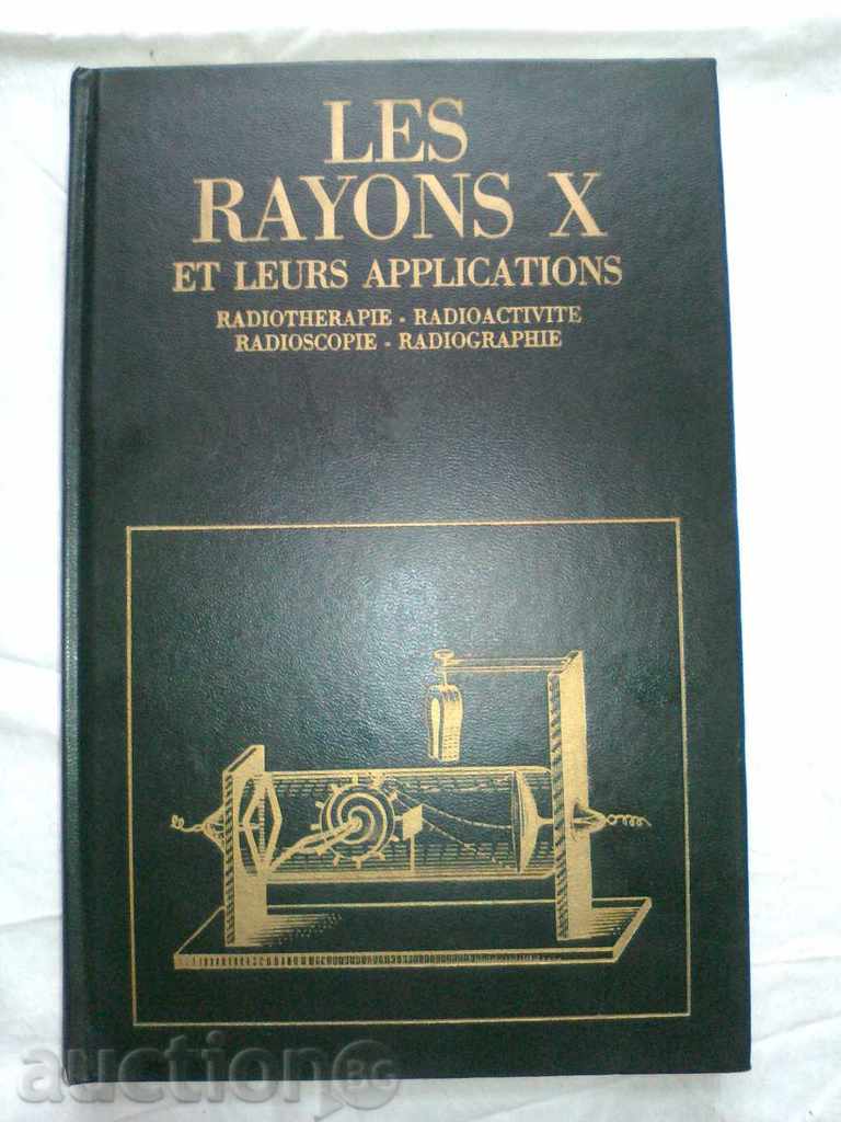 LES RAYONS X ET LEUSRS APPLICATION