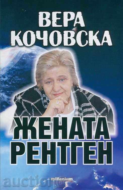 Vera Kochovski - femeie cu raze x