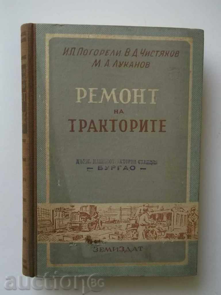 Reparare tractoare - I. P. de mai sus, VD Chistyakova 1952