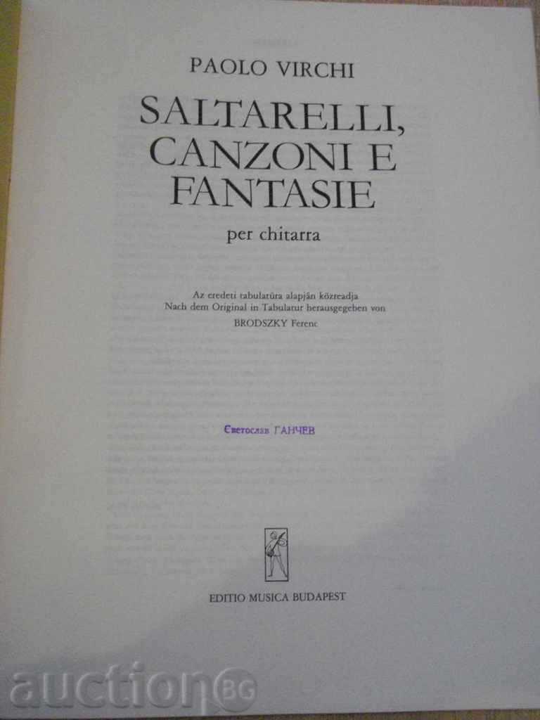 The book "SALTARELLI, CANZONI E FANTASIE per chitarra" - 24 p. with price 8.00 BGN | € 4.09 The book "SALTARELLI, CANZONI E FANTASIE per chitarra" - 24 p. with price 8.00 BGN | € 4.09