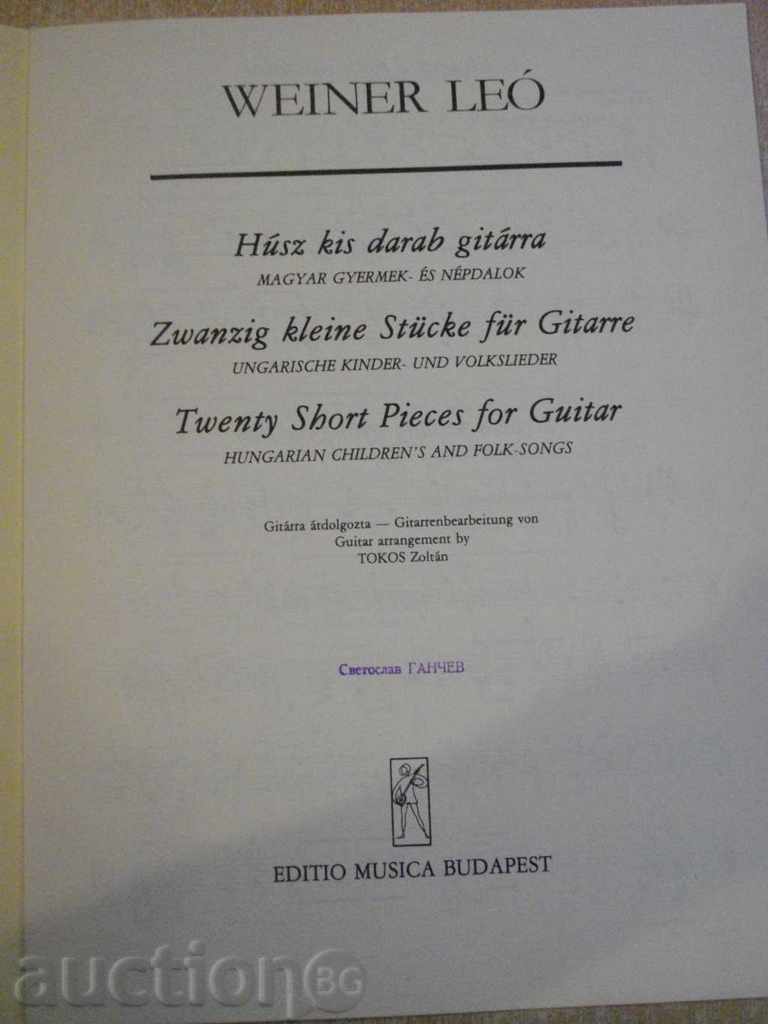 The book "Húsz kis darab gitárra - WEINER LEÓ" - 16 p. with price 6.00 BGN | € 3.07 The book "Húsz kis darab gitárra - WEINER LEÓ" - 16 p. with price 6.00 BGN | € 3.07