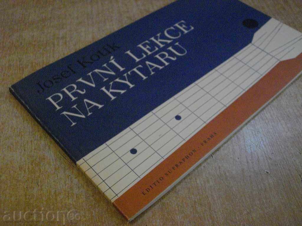 Book "THE FIRST LEKCE ON KYTARU - Josef Kotík" - 72 pp. - 7 Book "THE FIRST LEKCE ON KYTARU - Josef Kotík" - 72 pp. - 7