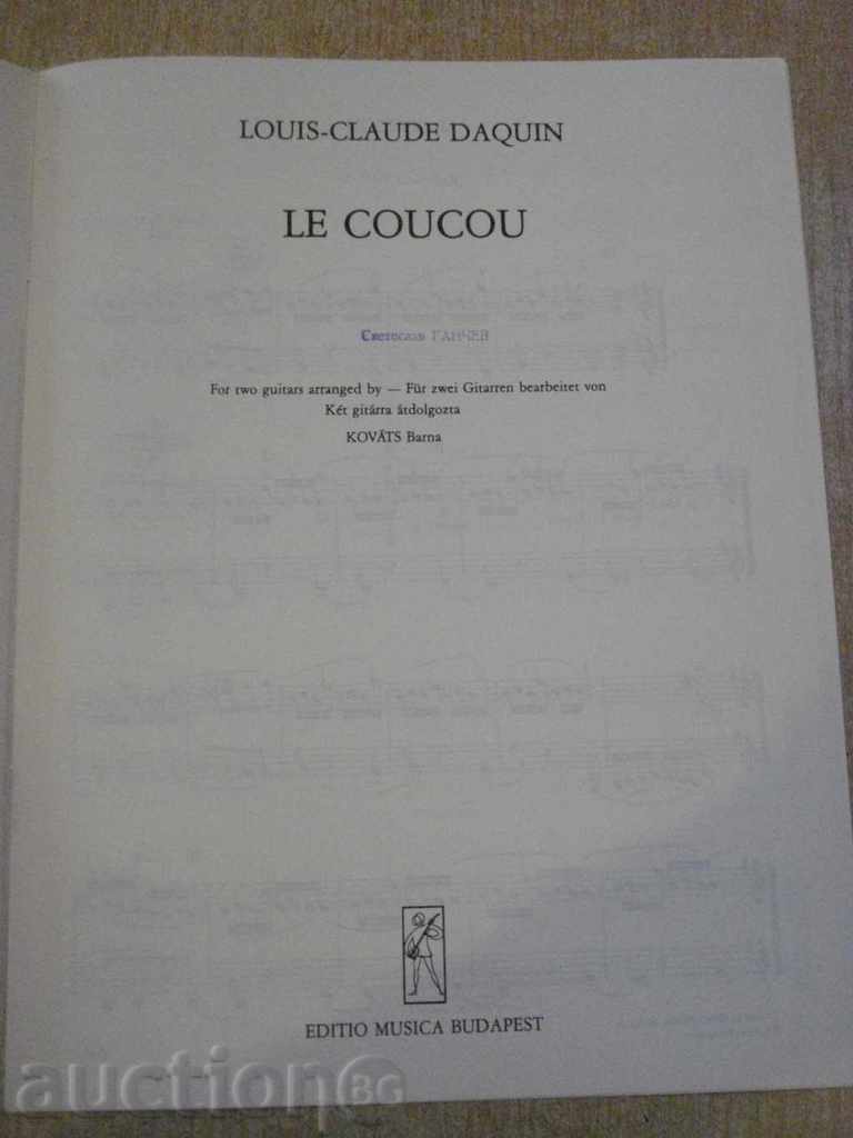 The book "LE COUCOU-KÉT GITÁRRA - LOUIS-CLAUDE DAQUIN" - 4 p. with price 5.00 BGN | € 2.56 The book "LE COUCOU-KÉT GITÁRRA - LOUIS-CLAUDE DAQUIN" - 4 p. with price 5.00 BGN | € 2.56