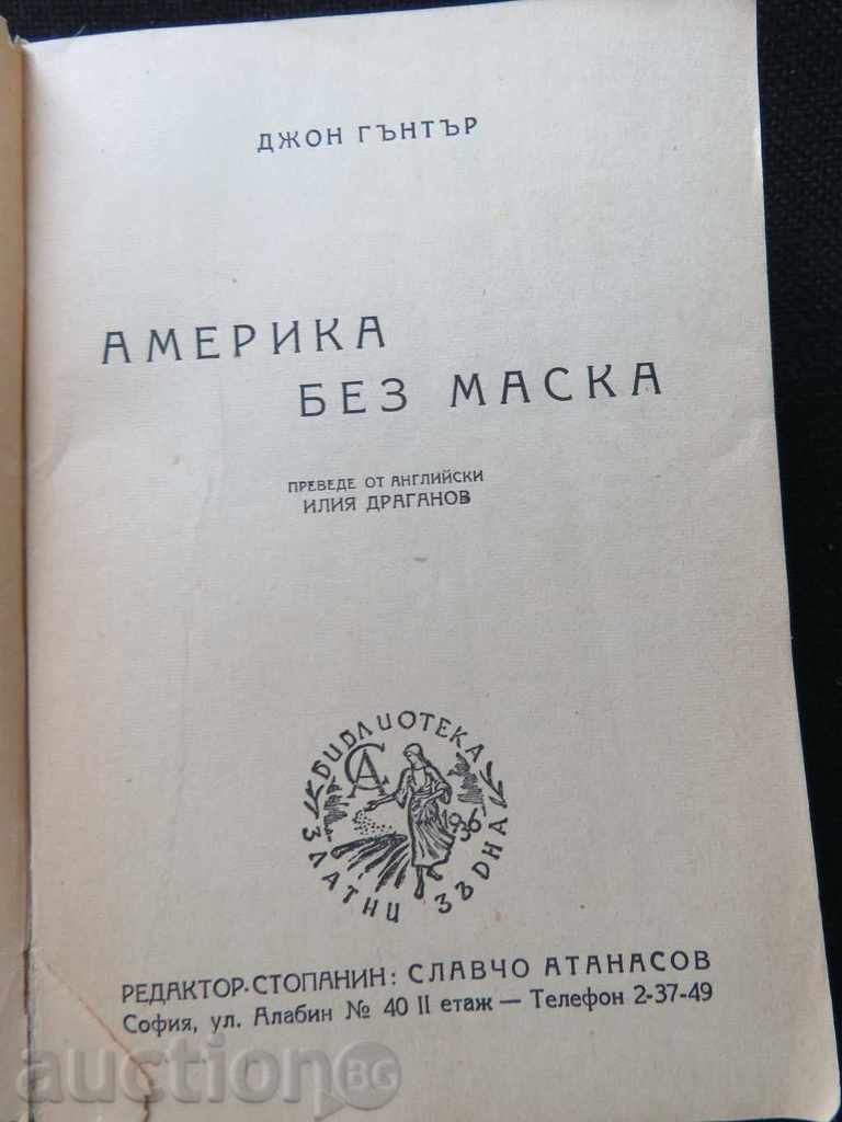 AMERICA FĂRĂ MASTĂ - JOHN GUNTER - 1948 cu preț € 9.99 | 19.54 BGN AMERICA FĂRĂ MASTĂ - JOHN GUNTER - 1948 cu preț € 9.99 | 19.54 BGN