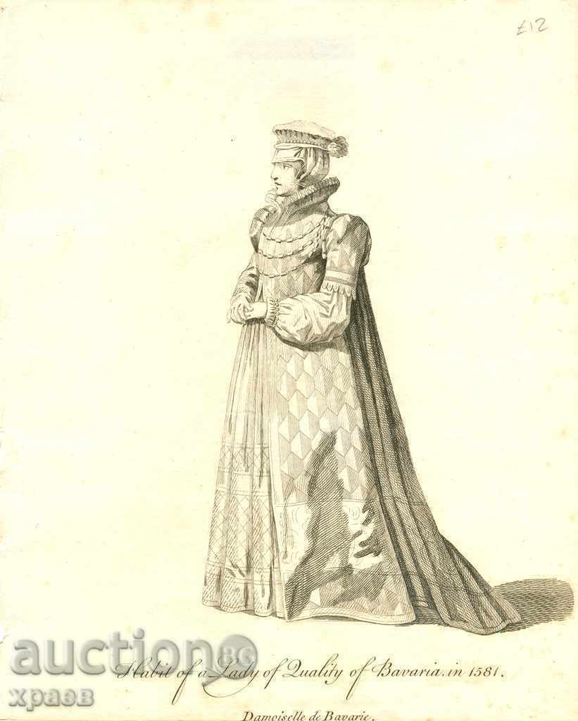 1757 - COSTUM DE FEMEIE DIN BAVARIA 1581 - GRAVURĂ - ORIGINAL