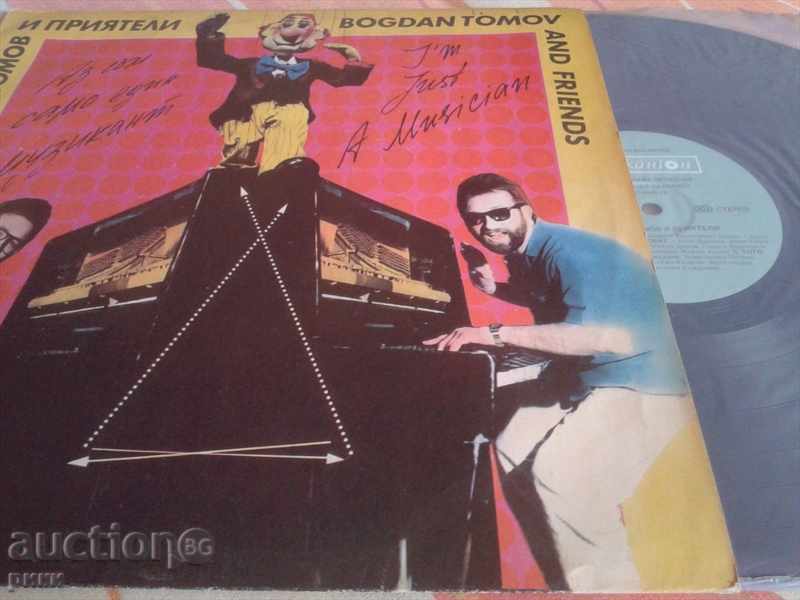 BTA 12048 Μπογκντάν Τόμοφ και φίλοι Είμαι μόνο ένας μουσικός BTA 12048 Μπογκντάν Τόμοφ και φίλοι Είμαι μόνο ένας μουσικός