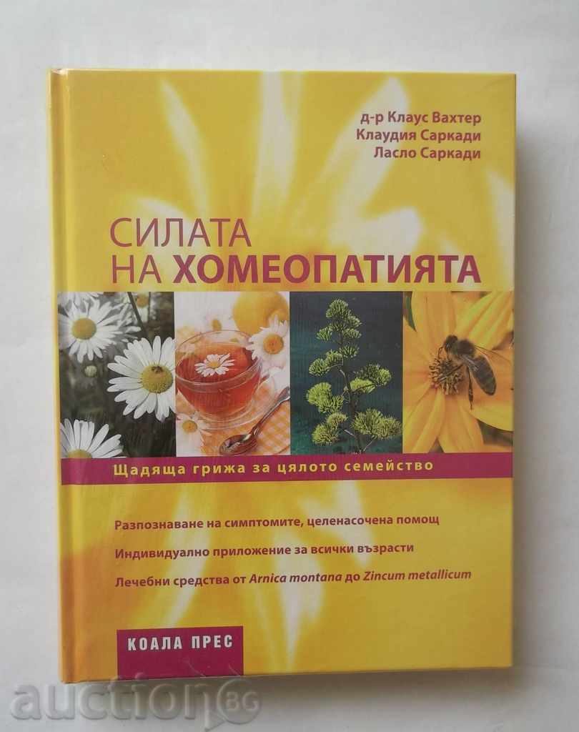 The Power of Homeopathy - Klaus Wachter, Claudia Sarkadi 2010