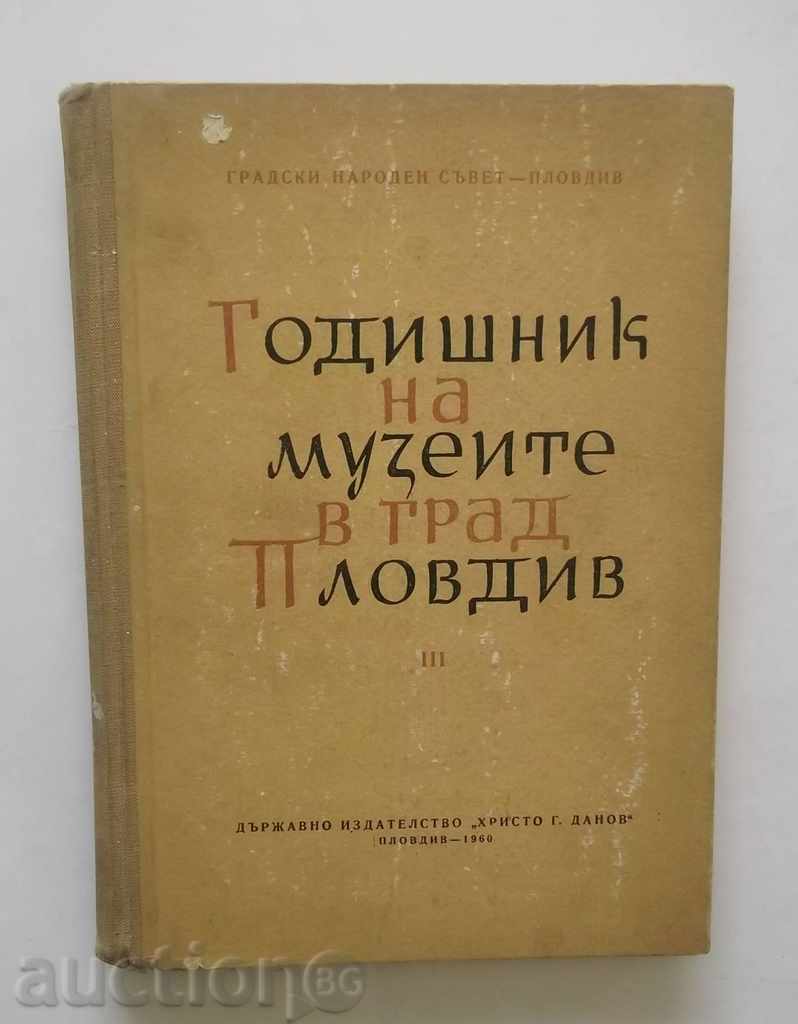 A yearbook of the museums in Plovdiv. Volume 3 1960