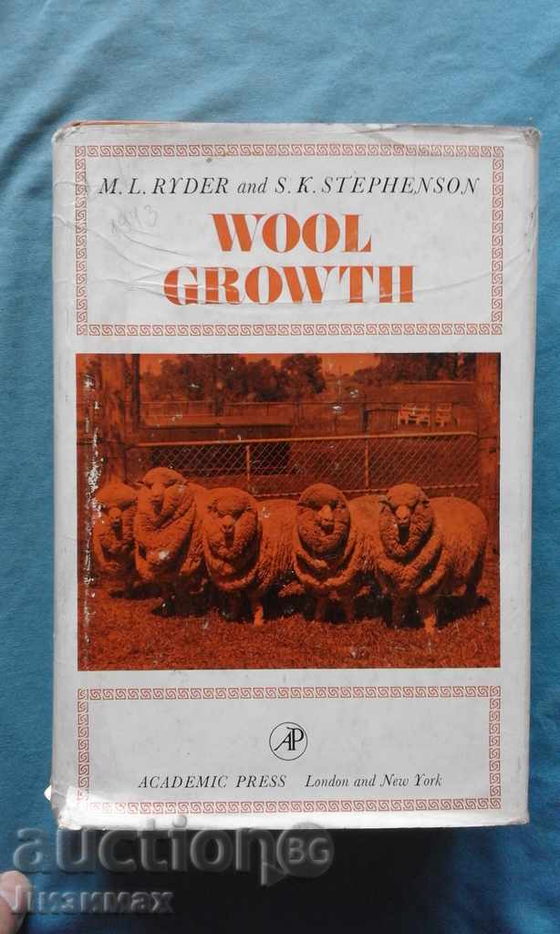 Wool growth - M.L. Ryder and S.K. Stephenson