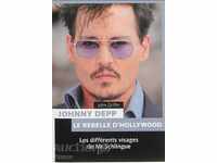 Johnny Depp: Rebelle d'Hollywood - John Griffin