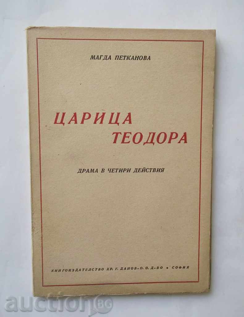 The Queen Theodora Drama in Four Actions Magda Petkanova 1946
