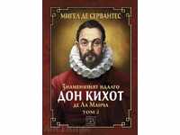 The famous idol Don Quixote de la Mancha - Volume 2