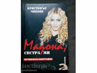 Christopher Ciccone: Madonna, sora mea