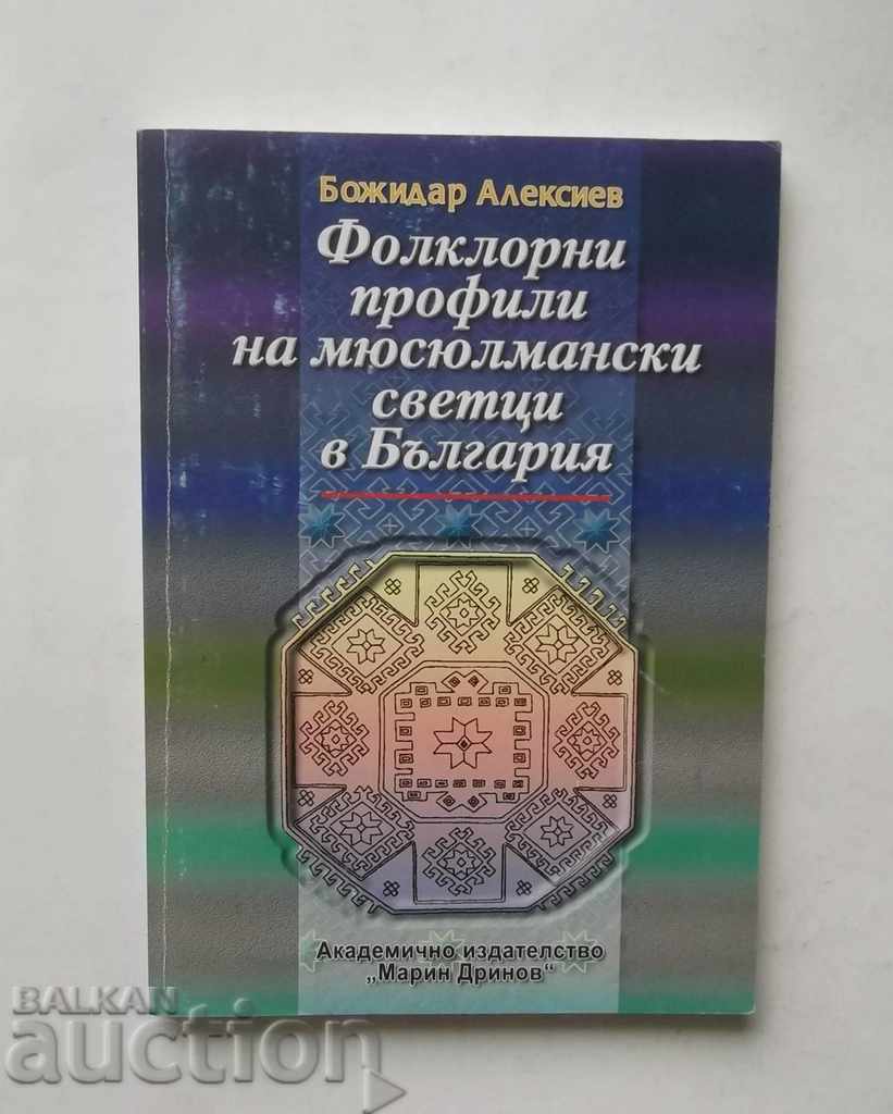 Folklore Profiles of Muslim Saints in Bulgaria 2005