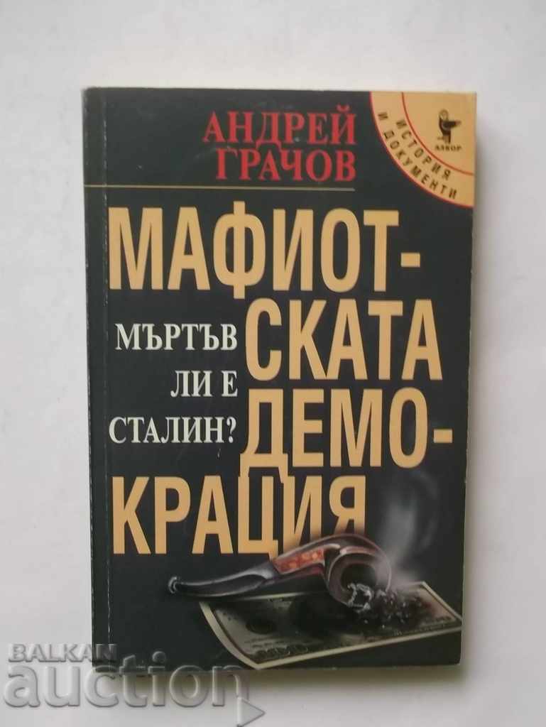 Mafia democrației - Andrei Grachov 2001