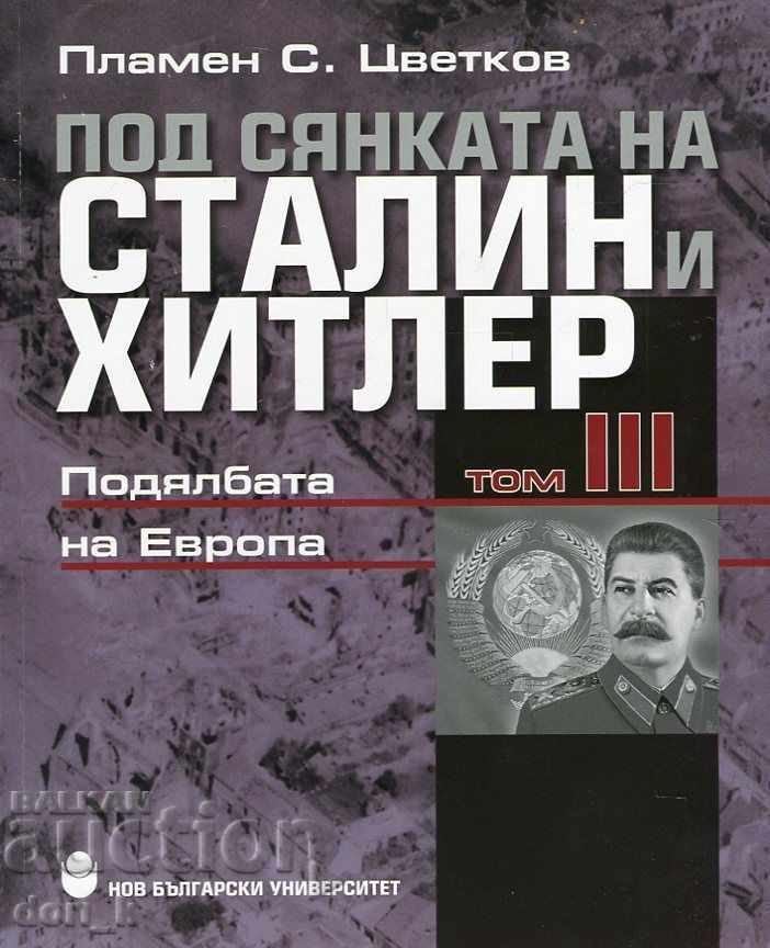 Η σκιά του Στάλιν και ο Χίτλερ. τόμος 3