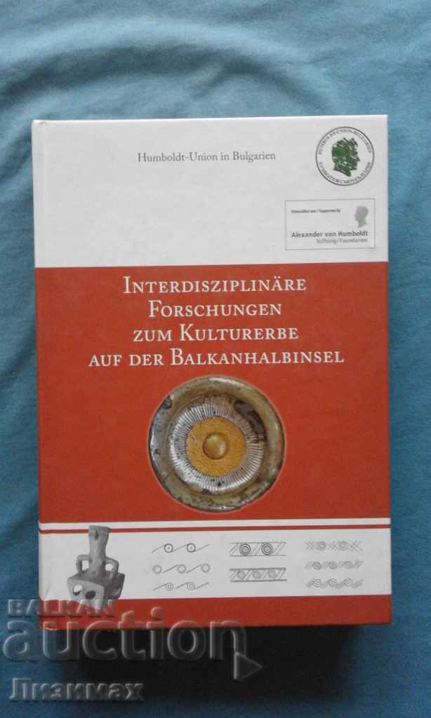 Interdisziplinäre Forschungen zum Kulturerbe auf der Balkanh