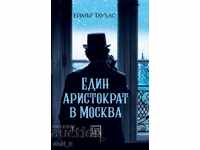An aristocrat in Moscow