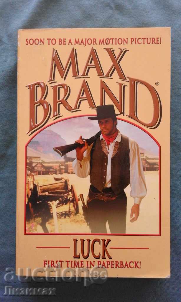 Max Brand - Luck