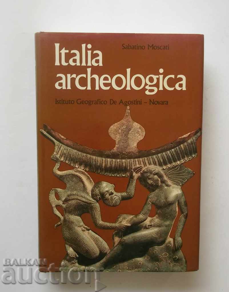 Ιταλία archeologica - Sabatino Moscati 1983 Αρχαιολογία