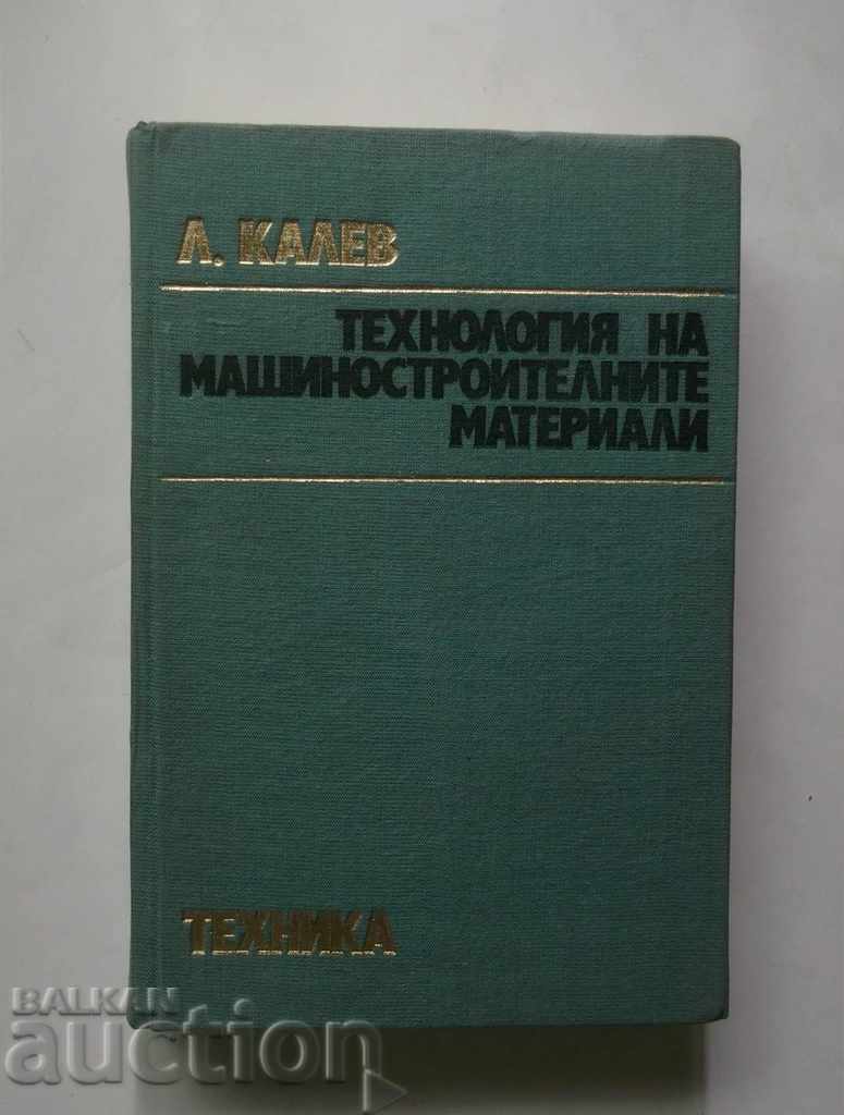 Tehnologia Materialelor - Lubomir Kalev