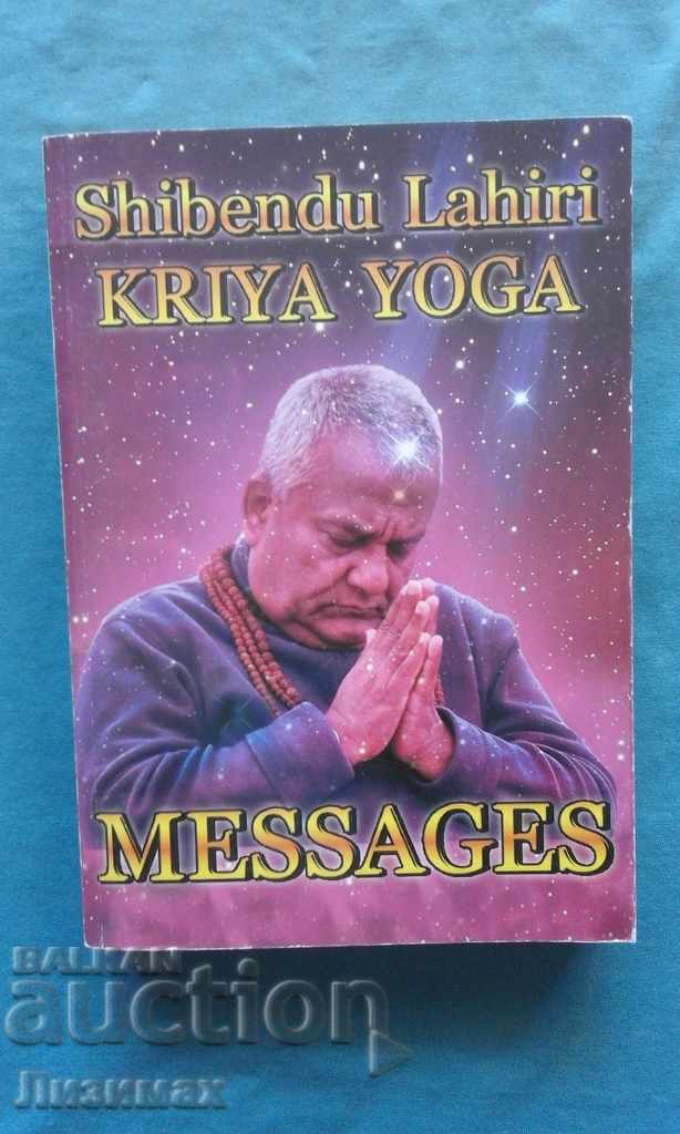 Kriya Yoga Méssages - Shibendu Lahiri