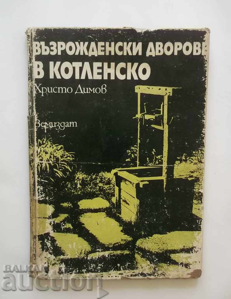 Възрожденски дворове в Котленско - Христо Димов 1976 г.