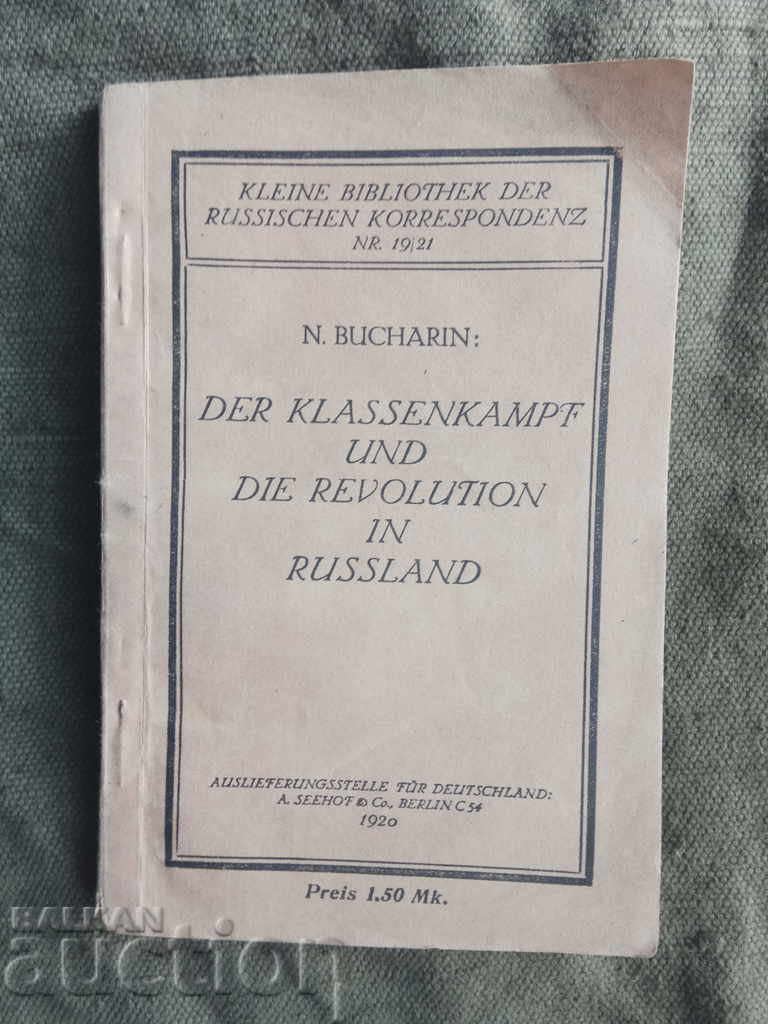 N. Buharin: Lupta de clasă și revoluția în Rusia N. Buharin: Lupta de clasă și revoluția în Rusia
