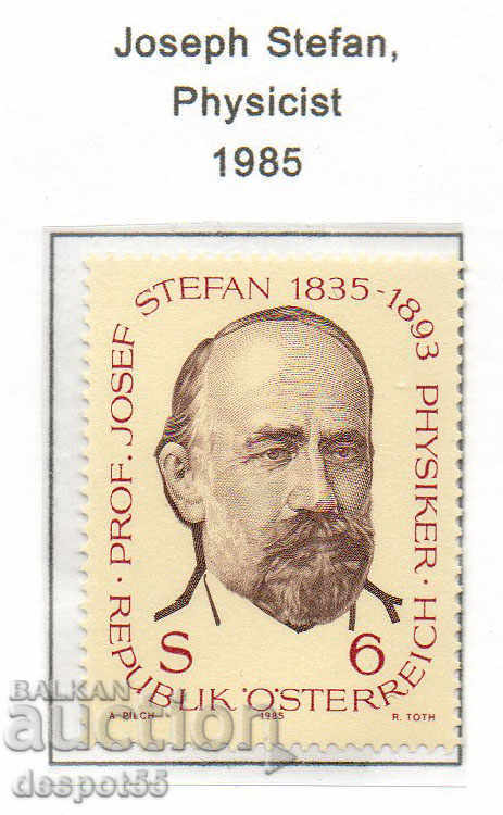 1985. Австрия. Йозеф Стефан, словенски физик.