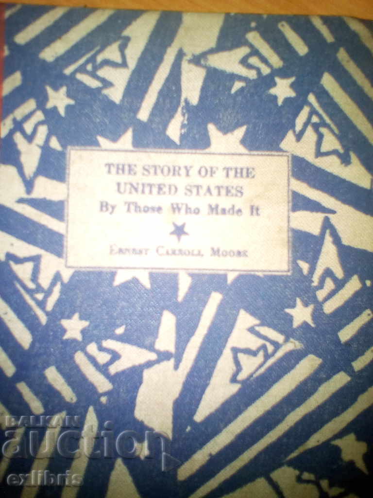 The Story of the United States by Those Who Made It 1933