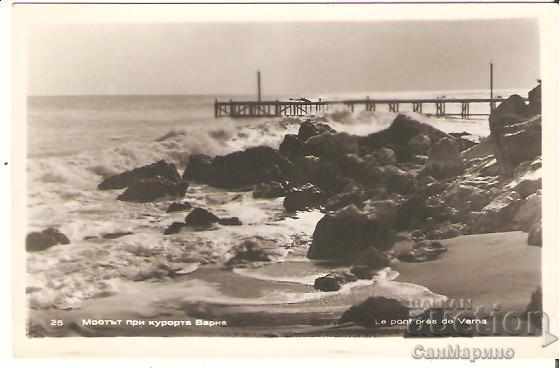 Carte poștală Bulgaria Varna Stațiune Varna Podul de la stațiune* Carte poștală Bulgaria Varna Stațiune Varna Podul de la stațiune*