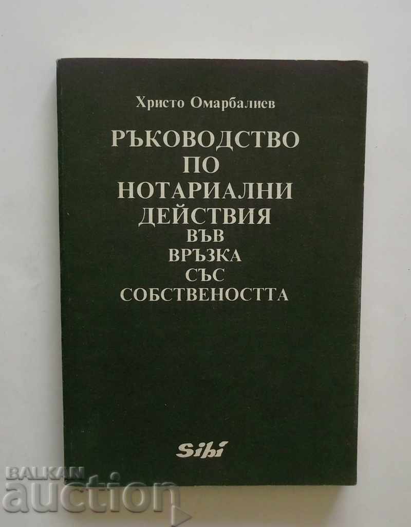 Acțiuni notariale în legătură cu proprietatea Omarbaliev