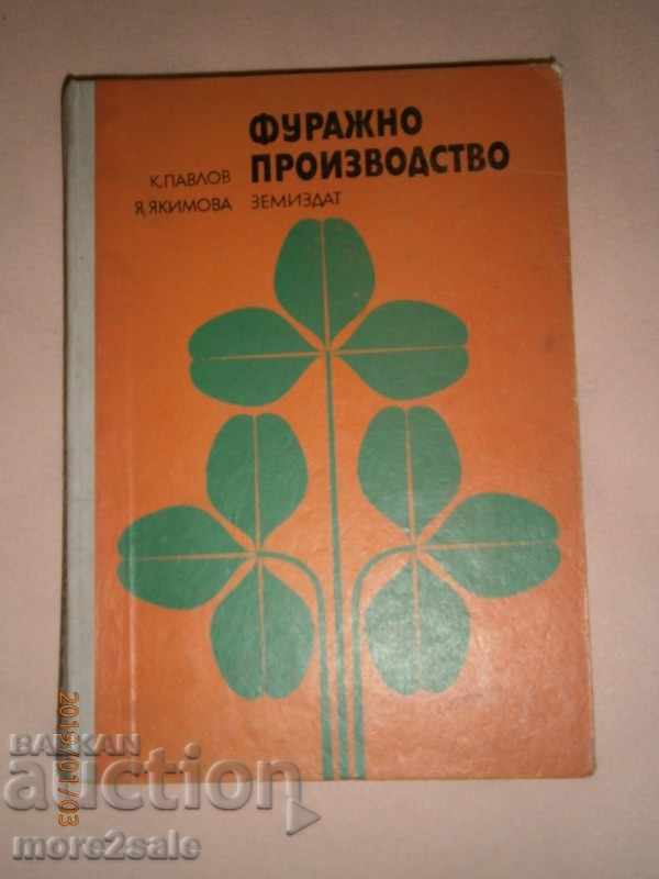PROF. K. PAVLOV - FEED PRODUCTION - 1972 - 408 STP