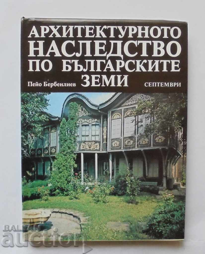 The architectural heritage of the Bulgarian lands P. Berbenliev