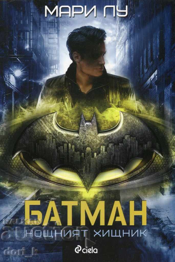 Batman: The Nocturnal Predator