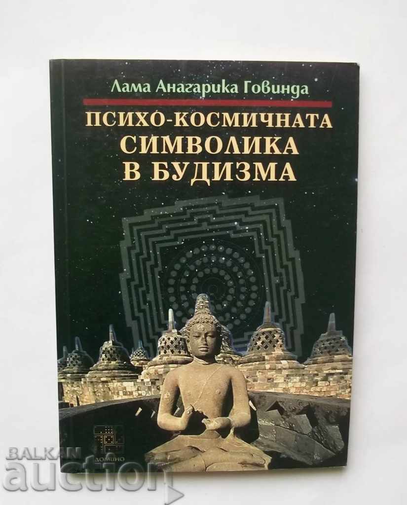The Psycho-Cosmic Symbolism in Buddhism Lama Anagarika Govinda
