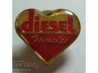 25062 Sign women love Diesel on a pin