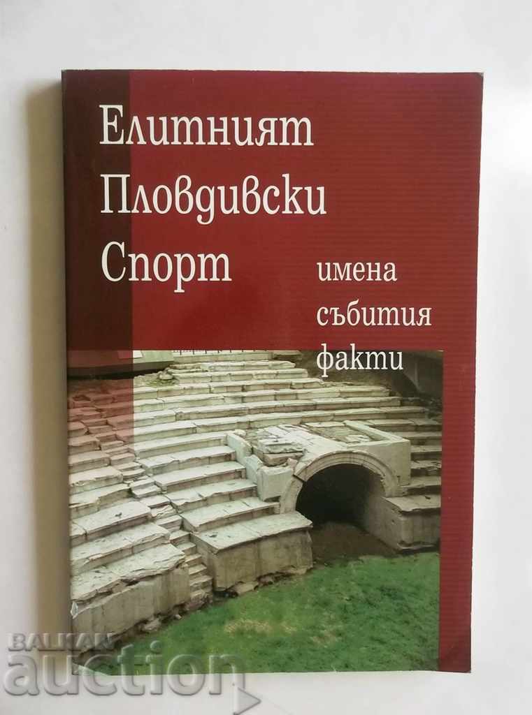 Елитният пловдивски спорт (Имена, събития, факти) 2001 г.