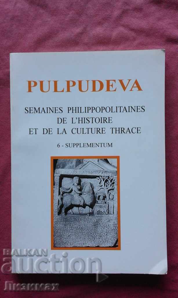 Pulpudeva: l'histoire et de la Culture Thrace