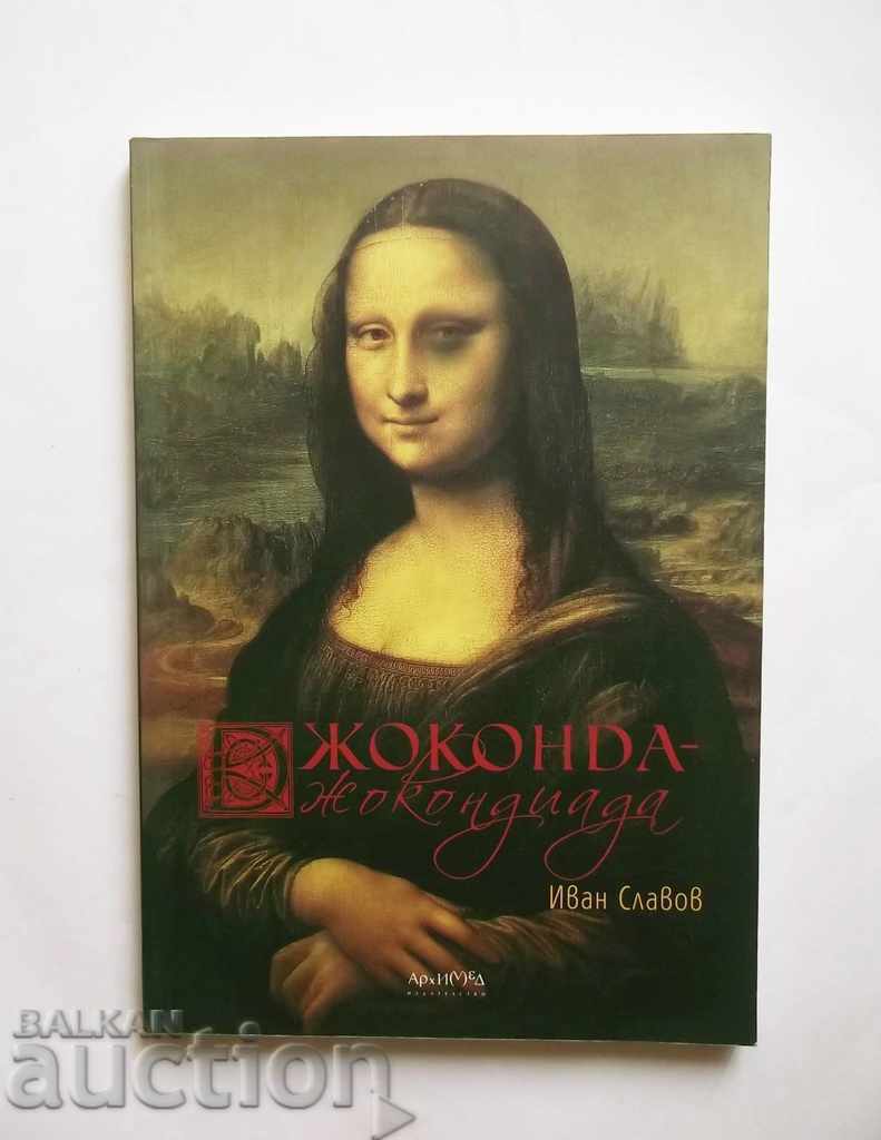 Mona Lisa - Dzhokondiada - Ivan Slavov 2010