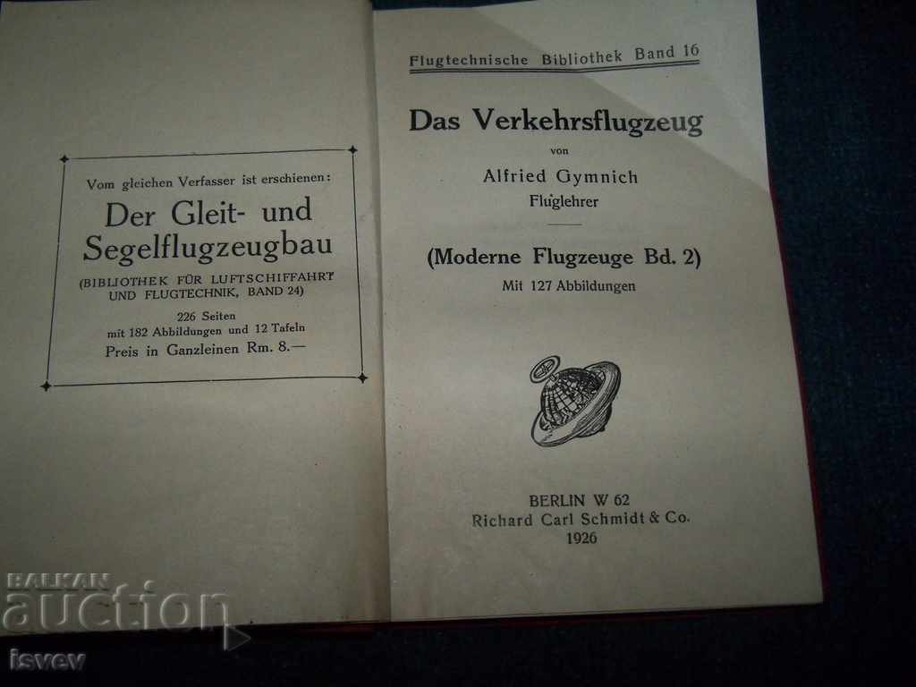 "Modern Airplanes" a very rare German book from 1926. with price 110.00 BGN | € 56.24 "Modern Airplanes" a very rare German book from 1926. with price 110.00 BGN | € 56.24