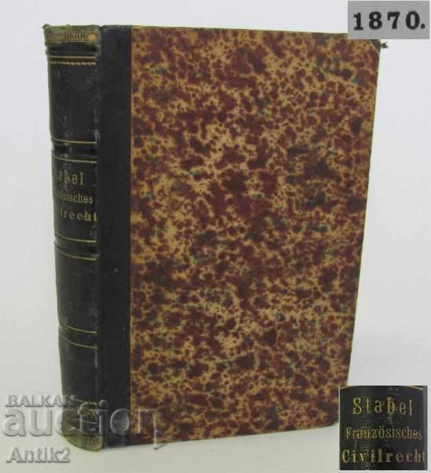 1870 Κωδικός Napoleon Franzosischen Civilrechts