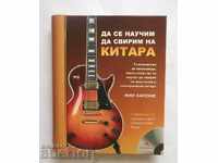 Learning to Play Guitar - Phil Capone 2009