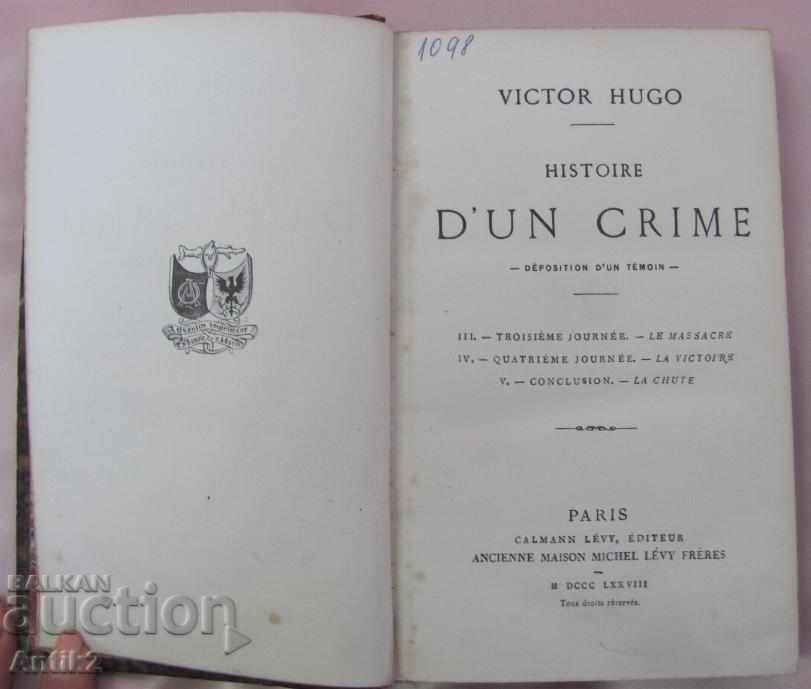 1878 Victor Hugo HISTOIRE DUN CRIME Paris with price 190.00 BGN | € 97.15 1878 Victor Hugo HISTOIRE DUN CRIME Paris with price 190.00 BGN | € 97.15