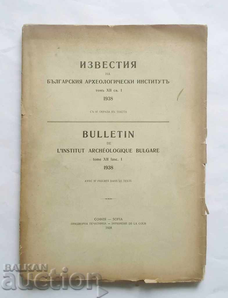 Proceedings of the Bulgarian Archeological Institute T. 12 St. 1