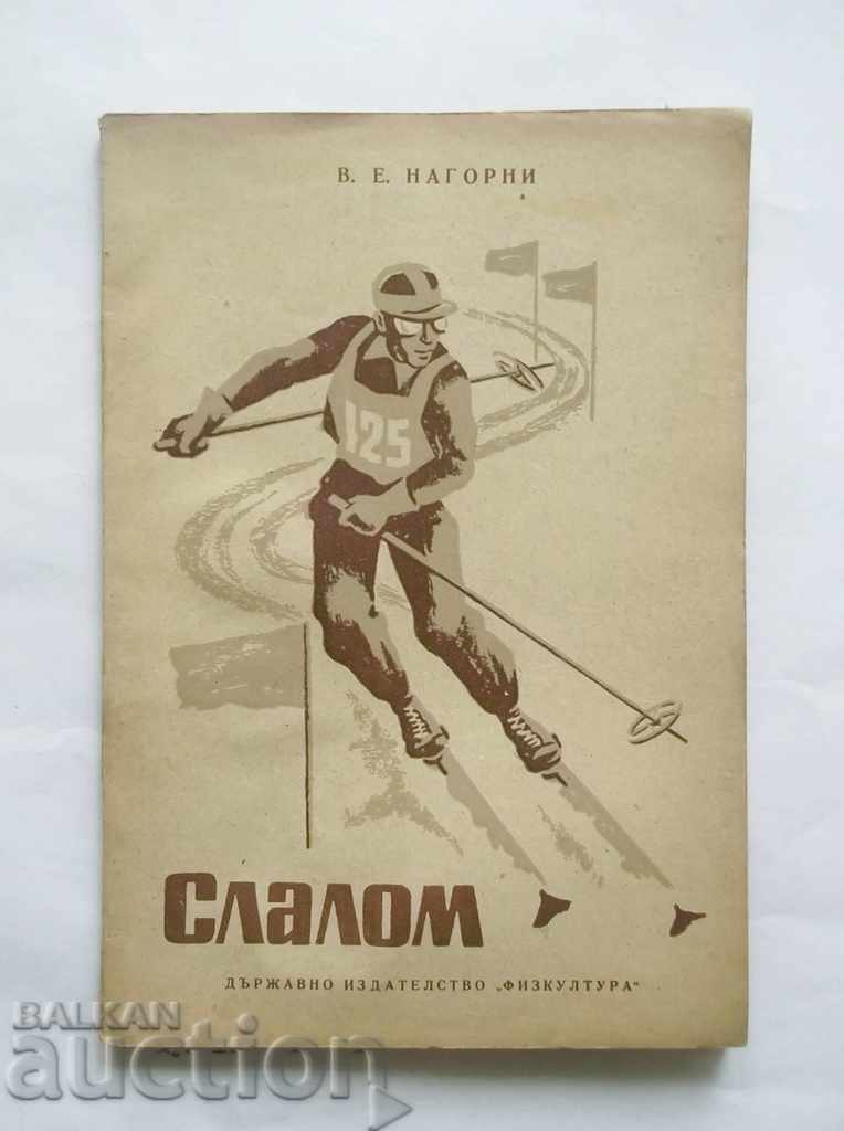 Slalom și Speed Downhill - VE Nagorny 1951
