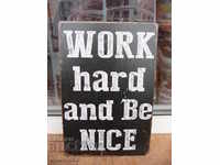 Σήμανση μεταλλικών πινακίδων Εργαστείτε σκληρά και μην παραπονιέστε :)