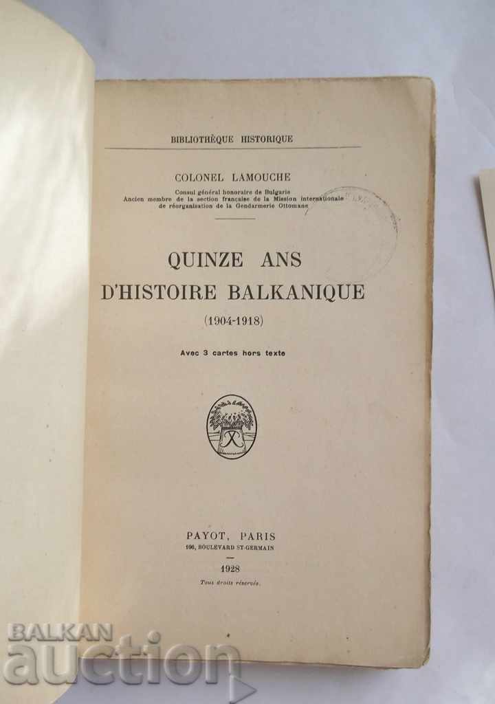 Quinze ans d'histoire balkanique 1904-1918 Colonel Lamouche with price 79.00 BGN | € 40.39 Quinze ans d'histoire balkanique 1904-1918 Colonel Lamouche with price 79.00 BGN | € 40.39