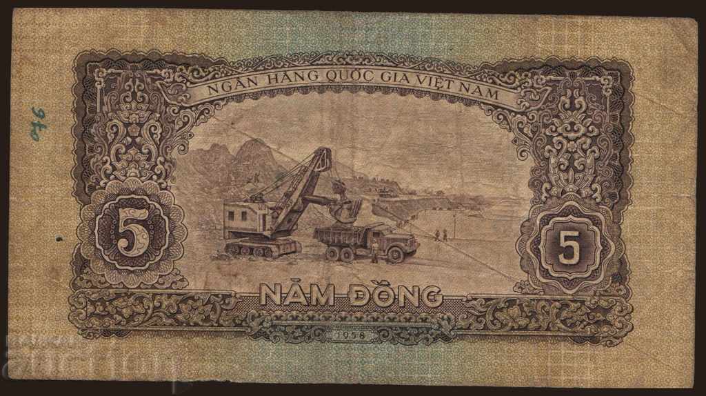 5 dong Vietnam 1958 P-73 with price 21.00 BGN | € 10.74 5 dong Vietnam 1958 P-73 with price 21.00 BGN | € 10.74