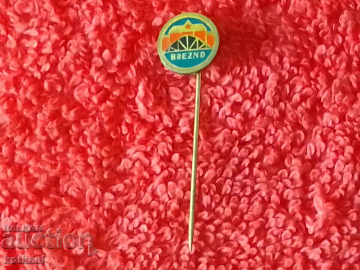 Old pin badge BREZNO - 6